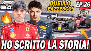 F1 24 PRIMA VITTORIA CON LA FERRARI DUELLO PAZZESCO CON NORRIS EP26 [upl. by Bara]