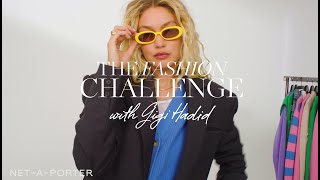 The Fashion Challenge with Gigi Hadid  NETAPORTER [upl. by Rafter]