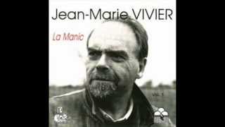 JEAN MARIE VIVIER La Manic [upl. by Nehtiek]