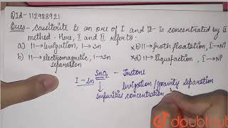 Cassiterite is an ore of I and isconcentrated by II method  Here I and II refer to  1 [upl. by Tedda]