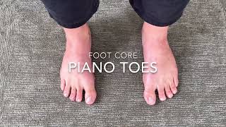 Foot Core Piano Toes [upl. by Rednijar]