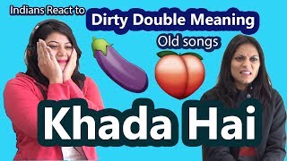 Indians React To Dirty Double Meaning Old Bollywood Songs  Say Whaaat [upl. by Dare772]