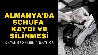 Almanyada Schufa kaydı ve silinmesi [upl. by Ycnej]