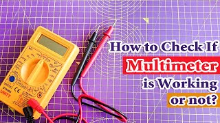 How to Check Multimeter is Working or Not  Digital Multimeter Tutorial [upl. by Araes]