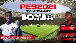 PES 2021 100 Atualizado com Super Bomba Patch 2025 para PC PS4 PS5 e Xbox [upl. by Ala]