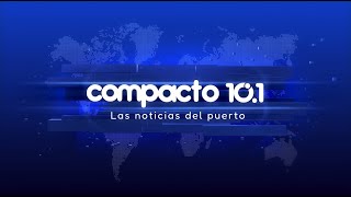 Compacto 101 Las noticias del puerto [upl. by Steel]