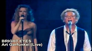 Bright Eyes  Art Garfunkel Live [upl. by Greenebaum]