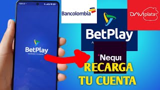 Como RECARGAR Cuenta BetPlay con NEQUIDaviplataBANCOLOMBIA 2024 [upl. by Eah]