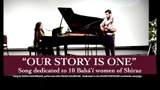 FULL SONG quotOUR STORY IS ONE  THE 10 WOMEN OF SHIRAZquot  By Sarah Mohebiany Feat Faran Mahboubi [upl. by Athena726]