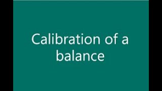 Calibration of a balance [upl. by Nnylhsa]