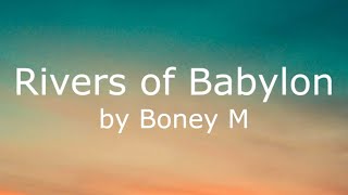 Rivers of Babylon  Boney M Lyrics Video [upl. by Siaht]