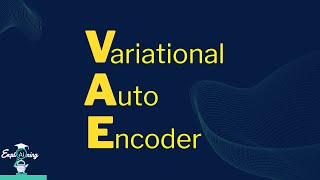 Understanding Variational Autoencoder  VAE Explained [upl. by Hut485]