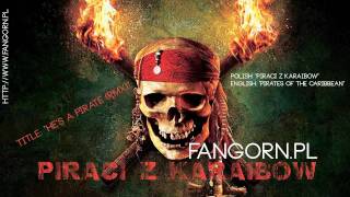 Piraci z Karaibów Pirates of the Caribbean Hes a Pirate REMIX [upl. by Fredi]