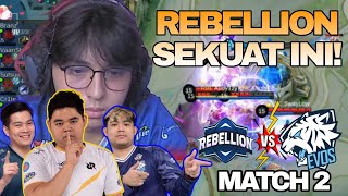 GILA REBELLION  EVOS TIDAK BERKUTIK  EVOS VS REBELLION MATCH 2  MPL S12 [upl. by Airreis412]