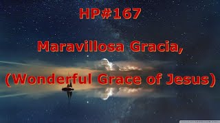 Maravillosa Gracia  Wonderful Grace Of Jesus [upl. by Kalman]