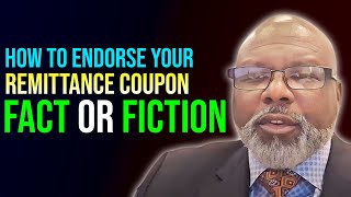 HOW TO ENDORSE YOUR REMITTANCE COUPON FACT OR FICTION [upl. by Ynnattirb]