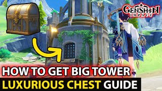 How To Get Big Tower Luxurious Chest Full Guide Location Fontaine  Genshin Impact Update 41 [upl. by Libna]