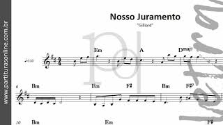 Nosso Juramento ♪ Gilliard  Partitura [upl. by Justina]