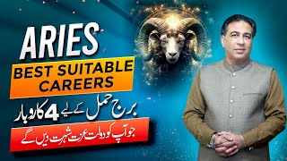 Top 4 Careers Where Aries Will Shine  Top 4 Business  Career Horoscope by Haider Jafri [upl. by Odrareve]