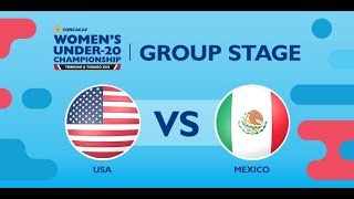 Concacaf Womens Under20 Championship United States vs Mexico [upl. by Niraa591]