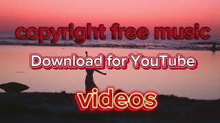 copyrightfree music download for YouTube videos copyrightfree viralvedio [upl. by Cohla]