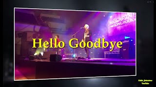 Hello Goodbye  McCartney Songbook  June 2024 [upl. by Iverson]