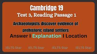 Archaeologists discover evidence of prehistoric island settlers Reading Answer explanation location [upl. by Elwina438]