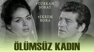 Ölümsüz Kadın 1967  Türkan Şoray amp Ekrem Bora  Tek Parça İzle [upl. by Itoyj]