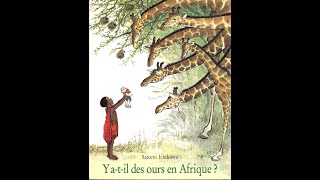 Des histoires pour les plus petits  quotY atil des ours en Afrique quot S Ichikawa Ecole des Loisirs [upl. by Assilak]