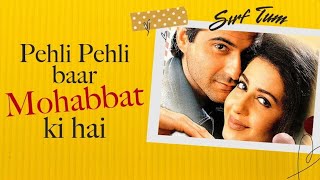 Pehli Pehli Baar Mohabbat Ki Hai New Version Song ❤️ Love Song❤️  Kumar SanuAlka Yagnik Sanjay K [upl. by Feirahs869]