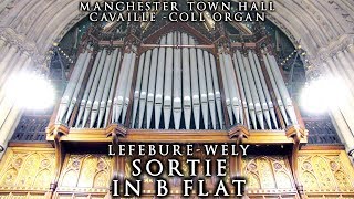 SORTIE IN B FLAT  LEFÉBUREWÉLY – MANCHESTER TOWN HALL ORGAN  JONATHAN SCOTT [upl. by Yrallam824]