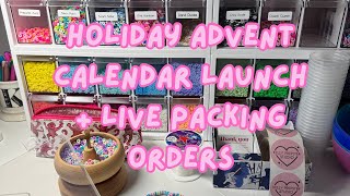 Holiday Advent Calendar Launch 🎄 Plus Packing Orders Live ❤️ [upl. by Girard]