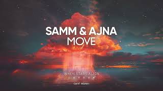 Samm amp Ajna  Move Official Audio [upl. by Tnek]