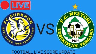 Termez Surkhon VS Neftchi Fargona live football match score update today 2024 [upl. by Vacla]