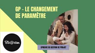 GP Le changement de paramètre [upl. by Auos]