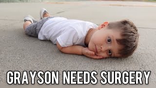 GRAYSON NEEDS SURGERY VLOG PSEUDOACHONDROPLASIA [upl. by Orville]