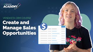 Create and Manage Sales Opportunities  Vendasta Academy Tutorial [upl. by Nnylyoj]