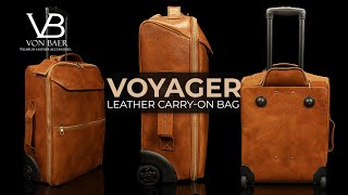 Voyager Leather Carry on Bag with Wheels by Von Baer Overview [upl. by Fital515]