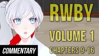 Blind Commentary RWBY Volume 1  Chapters 916 [upl. by Eilahs342]