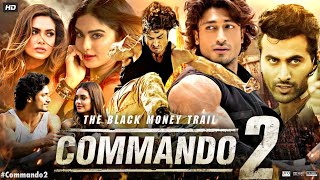 Commando 2 Full Movie  Vidyut Jammwal  Adah Sharma  Esha Gupta  1080p HD  Review amp Facts [upl. by Aicatsanna]