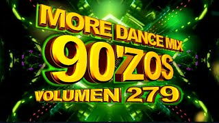 More Dance 90zos Mix Vol 279 [upl. by Trefler]