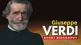 Giuseppe Verdi The King of Italian Opera [upl. by Kotto]