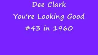 Dee Clark  YOURE LOOKING GOOD [upl. by Agueda]