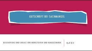 BwR 8 II  Gutschrift bei Sachmangel [upl. by Navek]