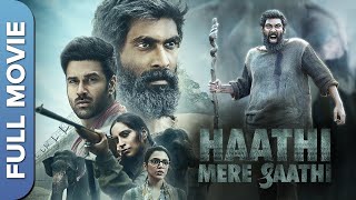 हाथी मेरे साथी  Haathi Mere Saathi Rana Daggubati Pulkit SamratShriya Pilgaonkar [upl. by Anelyak]