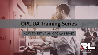 How to Set Up an OPC UA Server [upl. by Enneiviv]