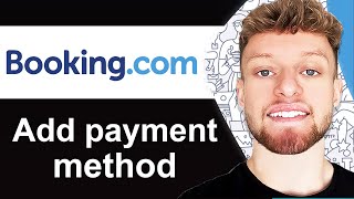 How To Add Payment Method to Bookingcom [upl. by Harihs]