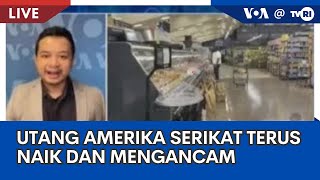 Laporan VOA untuk TVRI Utang Amerika Serikat Terus Naik dan Mengancam [upl. by Ludmilla]