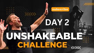 Become Unshakeable Challenge Day 2 [upl. by Alexi]