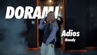 Hoody 후디  안녕히 Adios  Dorami Choreography [upl. by Weide]